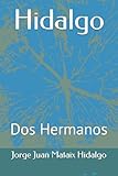 Hidalgo: Dos Hermanos