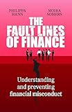 The Fault Lines of Finance: Understanding and preventing financial misconduct