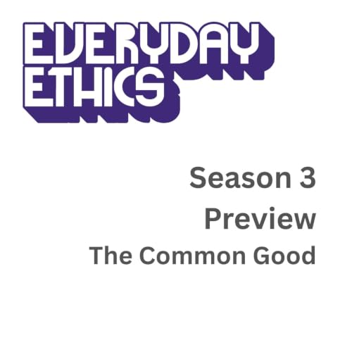 Everyday Ethics S3 E0 Season 3 Preview