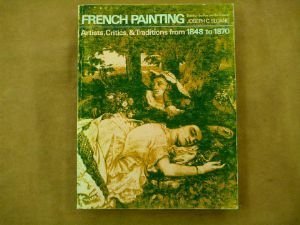Paperback French Painting Between the Past and Present: Artists, Critics, and Traditions from 1848 to 1870 Book