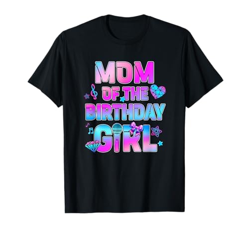 Mom of The K-Pop Birthday Girls Korean Music Family T-Shirt