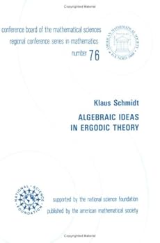 Paperback Algebraic Ideas in Ergodic Theory (Cbms Regional Conference Series in Mathematics) Book