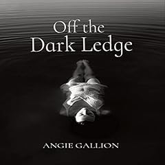 Off the Dark Ledge Audiolibro Por Angie Gallion arte de portada