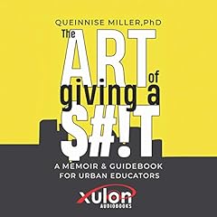 The Art of Giving a $#!T Audiolibro Por Queinnise Miller PhD arte de portada