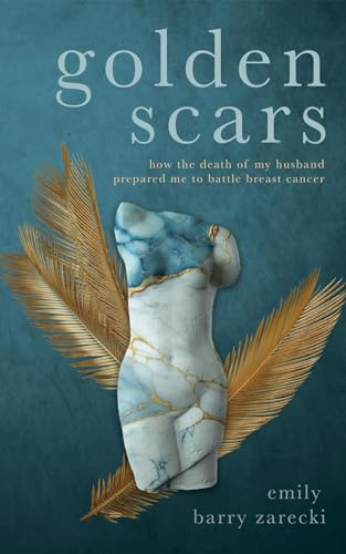Golden Scars: How the Death of My Husband Prepared Me
