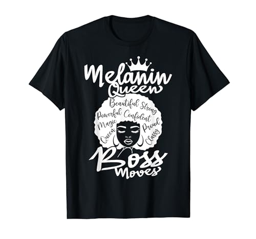 Afrocentric Outfit Black Woman Melanin Queen Boss Moves T-Shirt