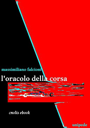 L'oracolo della corsa di [Massimiliano Falcioni]