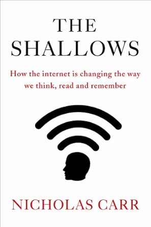 The Shallows: How the internet is changing the way we think, read and remember Main Edition book cover