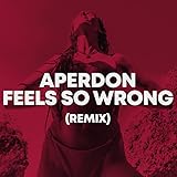 Feels So Wrong (Remix)