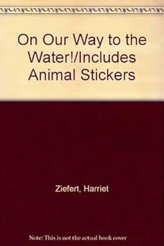 Paperback On Our Way to the Water!/Includes Animal Stickers Book