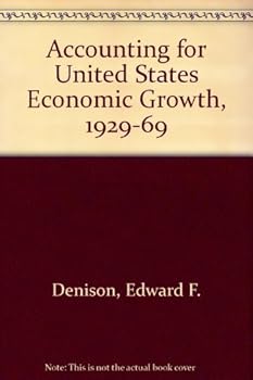 Hardcover Accounting for United States Economic Growth, 1929-1969 Book