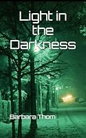 Light in the Darkness 0990924009 Book Cover