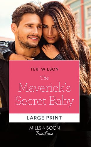 The Maverick's Secret Baby [Large Print] 0263083527 Book Cover