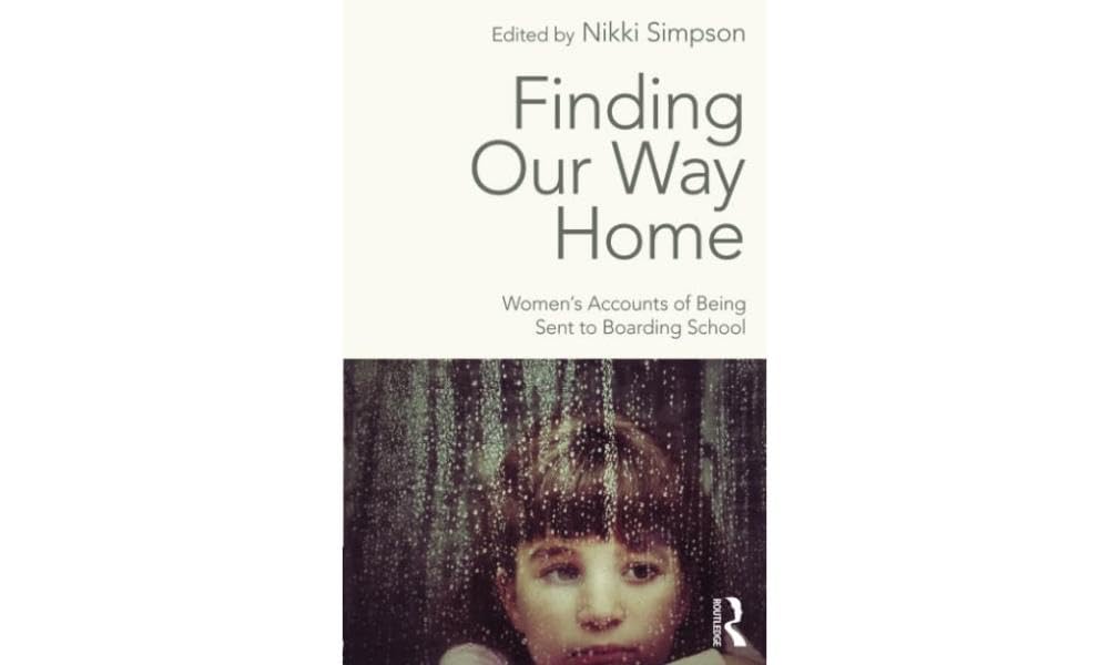 Finding Our Way Home: Women's Accounts of Being Sent to Boarding School