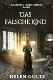 Cover zum Buch Das falsche Kind: Paranormales histor...