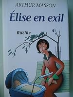 Elise en exil 2873861347 Book Cover