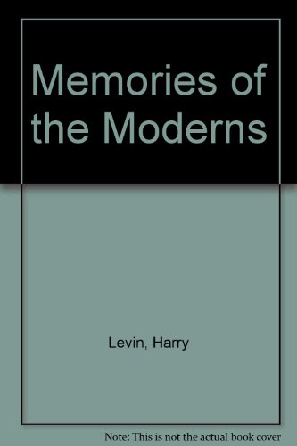 Memories of the Moderns