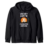 Vous ne pouvez pas m'effrayer, je suis investi dans Bitcoin - btc trader Sweat à Capuche
