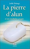 La pierre d'alun - un minéral en or 2360470094 Book Cover