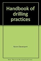 Handbook of drilling practices 0872011208 Book Cover