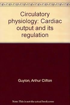 Unknown Binding Circulatory physiology: Cardiac output and its regulation Book