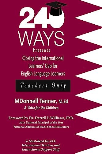 240 Ways Presents Closing The International Learners Gap for English Language Learners: Teachers Only