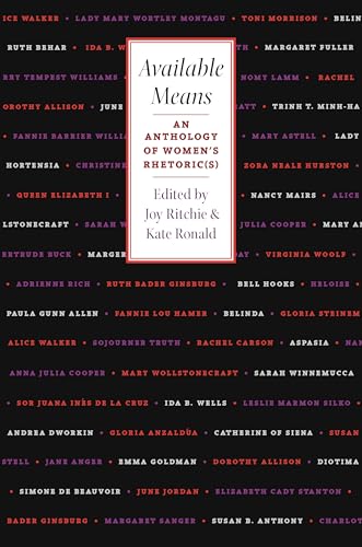 Available Means: An Anthology of Women's Rhetoric(s) (Pittsburgh Series in Composition, Literacy, and Culture)
