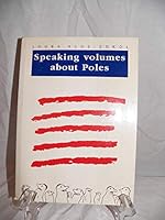 Speaking Volumes About Poles 8390087464 Book Cover