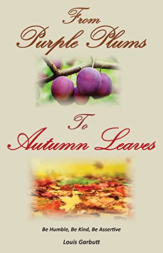From Purple Plums to Autumn Leaves