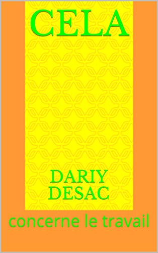 Cela : concerne le travail (art t. 1) (French Edition)