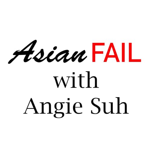 『Asian Fail with Angie Suh』のカバーアート