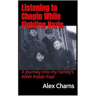 Listening to Chopin while fighting Nazis Audiolibro Por Alex Charns arte de portada