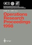 Operations Research Proceedings 1998 (Operations Research Proceedings)