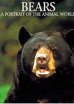 Bears: A Portrait of the Animal World (Portraits of the Animal World)