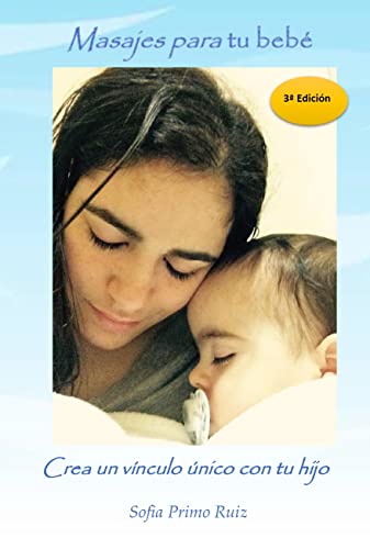 Masajes para tu bebé (Spanish Edition)