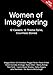 Women of Imagineering: 12 Careers, 12 Theme Parks, Countless Stories (Disney Editions Deluxe)