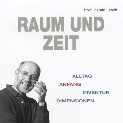 Raum und Zeit Audiolivro Por Harald Lesch capa