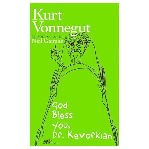 God Bless You, Dr. Kevorkian