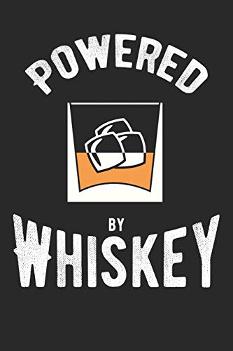 Whiskey Tasting Buch: Dein persönliches Verkostungsbuch zum selber ausfüllen ♦ für über 100 Whisky Sorten ♦ Handliches 6x9 Format ♦ Motiv: Powered by whiskey (German Edition)