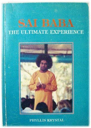 Sathya Sai Baba, the Ultimate Experience 090755511X Book Cover