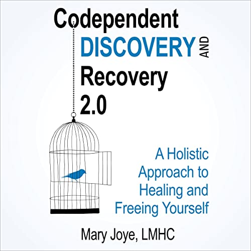 Codependent Discovery and Recovery 2.0 by Mary Joye LHMC episode artwork