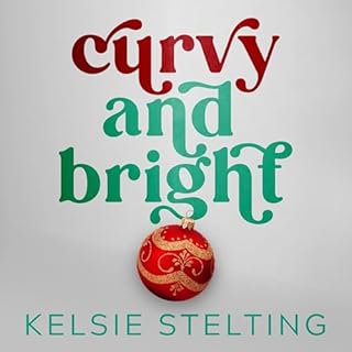 Curvy and Bright Audiobook By Kelsie Stelting cover art