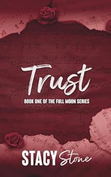 Trust - Book #1 of the Full Moon