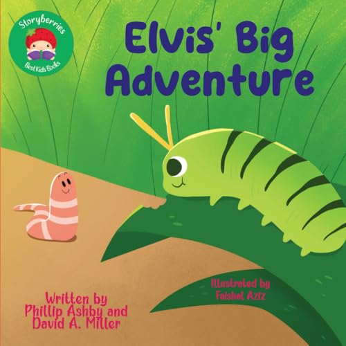 Image of Elvis' Big Adventure: The Little Tale of a Worm Who is Looking for Friends!