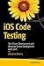iOS Code Testing: Test-Driven Development and Behavior-Driven Development with Swift