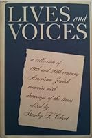 Lives and Voices : A Collection of 19th and 20th Century American Jewish Memoirs with Drawings of the Times B000J03VS4 Book Cover