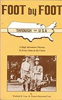 Foot by Foot Through the U.S.A.: A High Adventure Odyssey to Every State in the Union 0938109030 Book Cover
