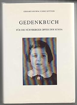 Hardcover Gedenkbuch fu¨r die Nu¨rnberger Opfer der Schoa (Quellen zur Geschichte und Kultur der Stadt Nu¨rnberg) (German Edition) [German] Book