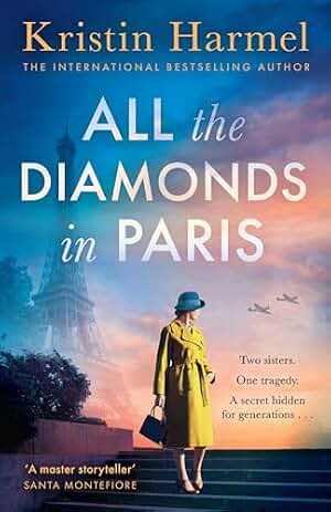 All the Diamonds in Paris: the sweeping new novel from the New York Times bestselling author (English Edition)