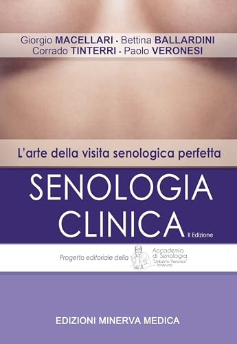 Senologia clinica. L'arte della visita senologica perfetta